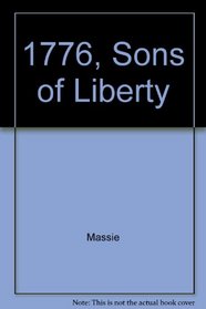 1776, Sons of Liberty (Young Founders)