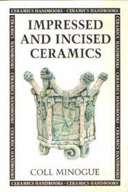 Ceramics Handbooks: Impressed and Incised Ceramics (Ceramics Handbooks)