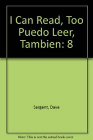 I Can Read, Too Puedo Leer, Tambien (Learn to Read)