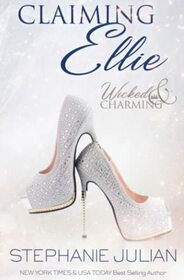 Claiming Ellie (Wicked & Charming)