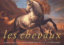 Les Chevaux, Dans l'Art, la Photographie et la Litterature