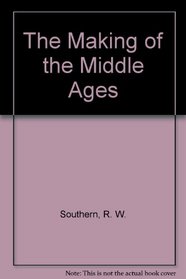 Making of the Middle Ages