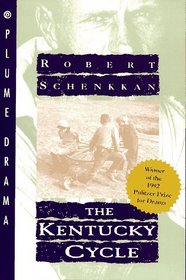 The Kentucky Cycle (Plume Drama)