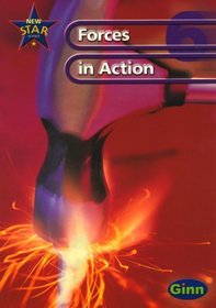 New Star Science Year 6/P7: Forces in Action Pupil's Book
