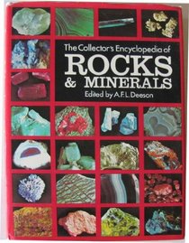 The Collector's Encyclopedia of Rocks and Minerals