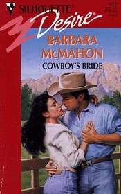 Cowboy's Bride (Silhouette Desire, No 977)