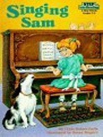 Singing Sam (Step Into Reading/Step 3 Book)