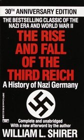 The Rise and Fall of the Third Reich : A History of Nazi Germany