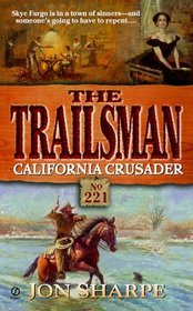 California Crusader (Trailsman, No 221)