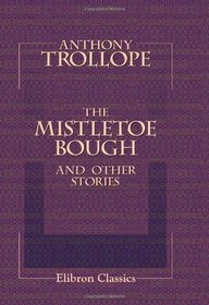 The Mistletoe Bough and Other Stories