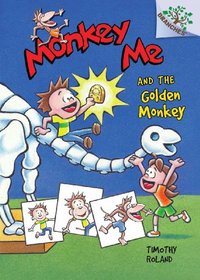 Monkey Me #1: Monkey Me and the Golden Monkey (A Branches Book) - Library Edition