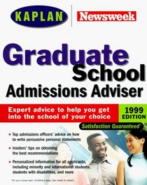 Kaplan Newsweek Graduate School Admissions Adviser 1999