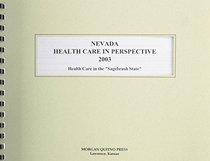 Nevada Health Care in Perspective 2003