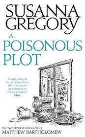 A Poisonous Plot: The Twenty First Chronicle of Matthew Bartholomew (The Chronicles of Matthew Bartholomew)