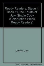 The Fourth of July (Celebration Press Ready Readers)