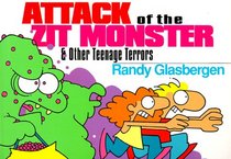Attack of the Zit Monster & Other Teenage Terrors
