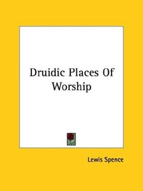 Druidic Places Of Worship