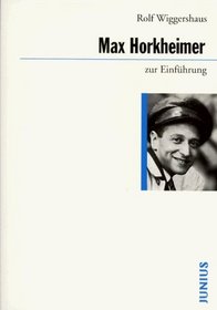 Max Horkheimer zur Einfhrung