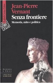 Senza frontiere. Memoria, mito e politica