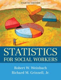 Statistics for Social Workers (8th Edition)