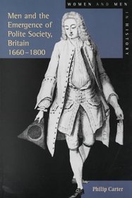 Men and the Emergence of Polite Society, 1660-1800
