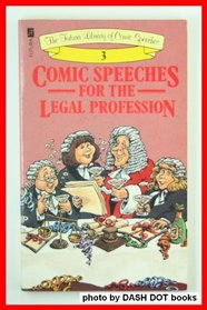 Comic Speeches for the Legal Profession (The Futura library of comic speeches)