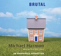 Brutal, Narrated By Kim Mai Guest, 5 Cds [Complete & Unabridged Audio Work]