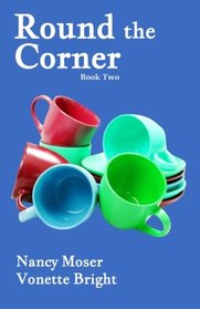 Round the Corner (The Sister Circle Series) (Volume 2)
