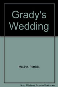 Grady's Wedding