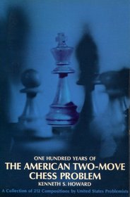 One Hundred Years of the American Two-Move Chess Problem