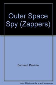 Outer Space Spy (Zappers)