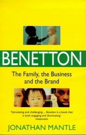 Benetton: The Family, the Business and the Brand