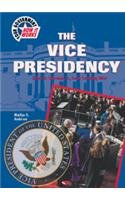 The Vice Presidency (Your Government: How It Works)
