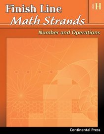 Math Workbooks: Finish Line Math Strands: Number and Operations, Level H - 8th Grade