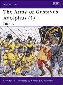 The Army of Gustavus Adolphus (1): Infantry (Men-at-Arms)