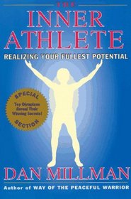 The Inner Athlete: Realizing Your Fullest Potential