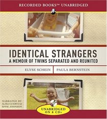 Identical Strangers: A Memoir of Twins Separated and Reunited (Audio CD) (Unabridged)