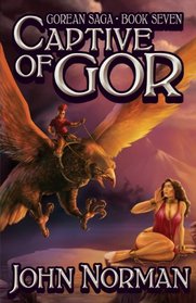 Captive of Gor (Gorean Saga, Book 7) - Special Edition