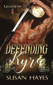 Defending Kyra (Guardians)