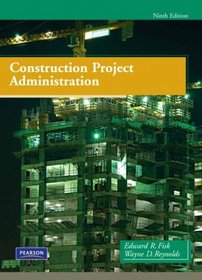 Construction Project Administration (9th Edition)