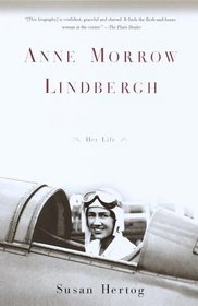Anne Morrow Lindbergh : Her Life