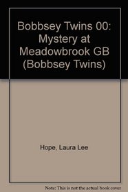 Bobbsey Twins 00: Mystery at Meadowbrook GB