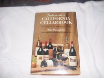 Notes on a California Cellarbook: Reflections on Memorable Wines