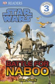 DK Readers: Star Wars: Battle for Naboo