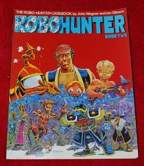 Robo Hunter Book Two