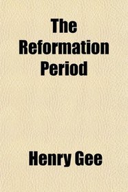 The Reformation Period