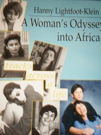 A Woman's Odyssey into Africa: Tracks Across a Life (Haworth Women's Series) (Haworth Women's Series)