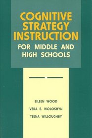 Cognitive Strategy Instruction for Middle and High Schools (Cognitive Strategy Training Series)