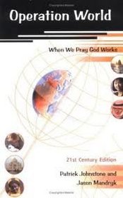 Operation World: A Day-to-Day Guide to Praying for the World