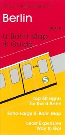 Michael Brein's Guide to Berlin by the U-Bahn (Michael Brein's Guides to Sightseeing by Public Transportation) (Michael Brein's Guides to Sightseeing By Public Transportation)